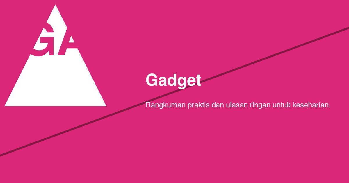 Menemukan Kenyamanan Lewat Gadget Praktis Sehari-hari